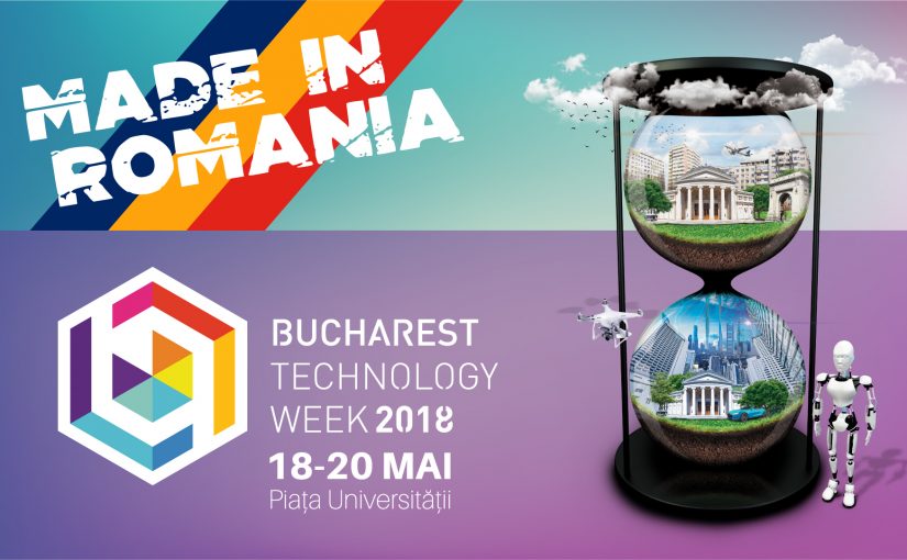 Tehnologia Made in RO prezentă la Bucharest Technology Week